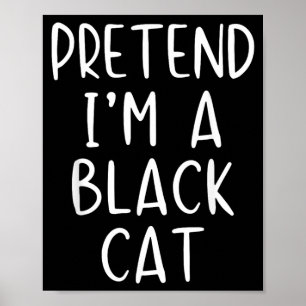 Pretend A Black Cat Costume Halloween Simple Adult Poster