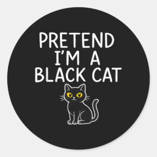 Pretend A Black Cat Costume Simple Halloween Adult Classic Round Sticker