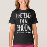 Pretend A Broom Funny Last Minute Lazy Halloween T-Shirt<br><div class="desc">Pretend I'm A Broom Funny Last Minute Lazy Halloween Costume. Funny Halloween Costume Party For Kids Men Women.</div>