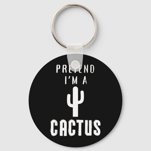 Pretend A Cactus Design Funny Halloween Party Key Ring (Front)