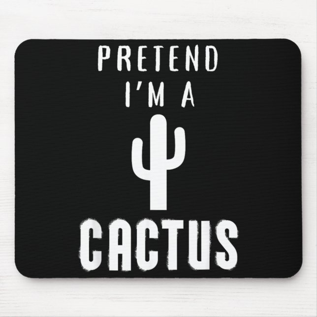 Pretend A Cactus Design Funny Halloween Party Mouse Pad (Front)