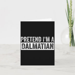 Pretend A Dalmatian Funny Lazy Halloween Costume Card