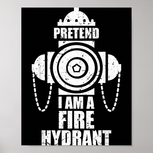 Pretend A Fire Hydrant Lazy Halloween Party Easy Poster (Front)