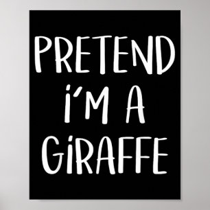 Pretend A Giraffe Costume Funny Halloween Party Poster