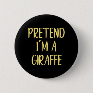 Pretend A Giraffe Costume Halloween Simple Funny 6 Cm Round Badge