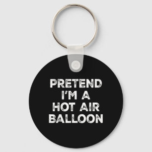 Pretend A Hot Air Balloon Lazy Halloween Costume Key Ring