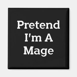 Pretend A Mage Costume Party Lazy Funny Halloween Magnet