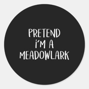 Pretend A Meadowlark Bird Costume Funny Halloween Classic Round Sticker