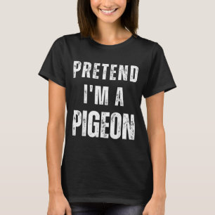Pretend a Pigeon Matching Costume Funny Halloween T-Shirt