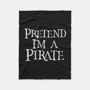 Pretend a pirate costume funny lazy halloween men fleece blanket