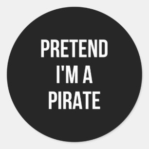 Pretend a pirate shirt costume halloween black classic round sticker