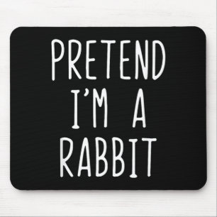 Pretend A Rabbit Costume Halloween Funny Lazy Kids Mouse Pad