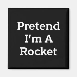 Pretend A Rocket Costume Funny Spaceship Halloween Magnet