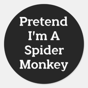Pretend A Spider Monkey Costume Funny Halloween Classic Round Sticker