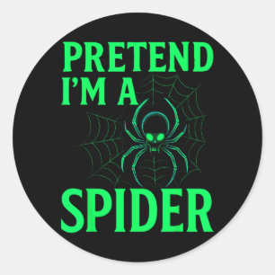 Pretend A Spider Shirt Funny Halloween Skeleton Classic Round Sticker