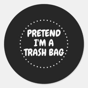 Pretend A Trash Bag Lazy Funny Halloween Costume Classic Round Sticker