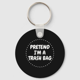Pretend A Trash Bag Lazy Funny Halloween Costume Key Ring