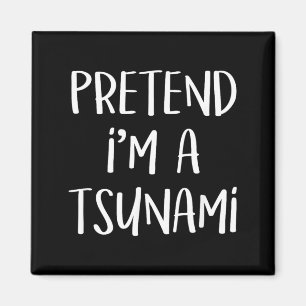 Pretend A Tsunami Costume Funny Geology Halloween Magnet