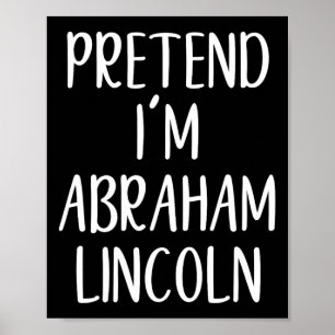 Pretend Abraham Abe Lincoln Costume Halloween Simp Poster