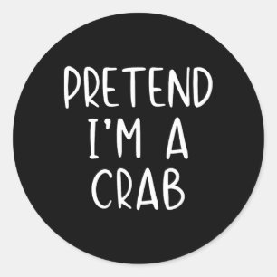 Pretend Crab Costume Halloween Lazy Easy Classic Round Sticker