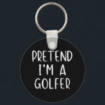 Pretend Golfer Costume Halloween Simple Funny Golf Key Ring<br><div class="desc">Pretend Golfer Costume Halloween Simple Funny Golfing Golf</div>