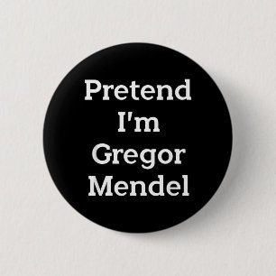 Pretend Gregor Mendel Costume Funny Halloween 6 Cm Round Badge