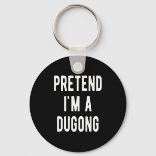 Pretend I Am A Dugong Costume Manatee Sea Animal H Key Ring