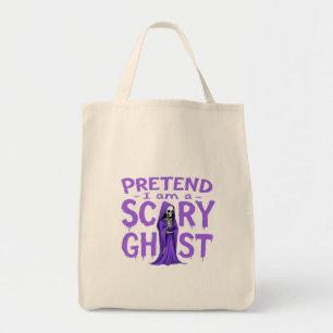 Pretend I Am a Scary Ghost - Funny Halloween Tote Bag