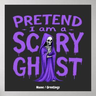Pretend I Am A Scary Ghost Funny Purple Skeleton Poster