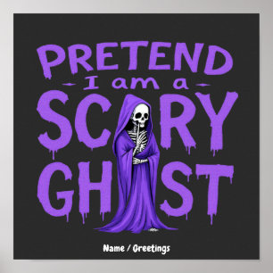 Pretend I Am A Scary Ghost Funny Purple Skeleton Poster