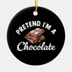 Pretend I m A Chocolate Bar Ceramic Ornament