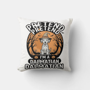 Pretend I’m a Dalmatian Halloween Dog Cushion