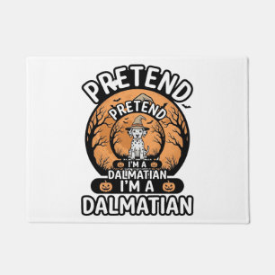 Pretend I’m a Dalmatian Halloween Dog Doormat
