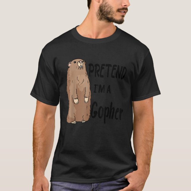 Pretend I m A Gopher Tee Funny Lazy Halloween Cost (Front)