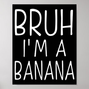 Pretend Im A Banana Funny Halloween Costume Party Poster