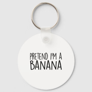 Pretend I'm A Banana Funny Lazy Halloween Costume Key Ring