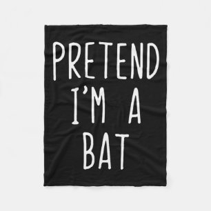 Pretend I'm A Bat Costume Halloween Funny Lazy Adu Fleece Blanket