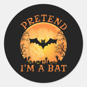 Pretend I'm A Bat Costume Halloween Lazy Easy Men  Classic Round Sticker