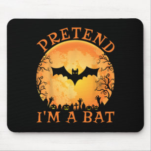 Pretend I'm A Bat Costume Halloween Lazy Easy Men Mouse Pad
