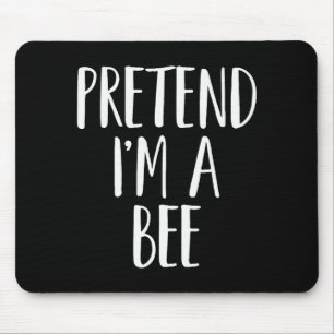 Pretend I'm A Bee Family Women Men Kids Halloween Mouse Pad
