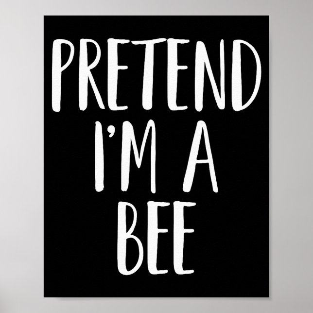 Pretend I'm A Bee Family Women Men Kids Halloween  Poster (Front)