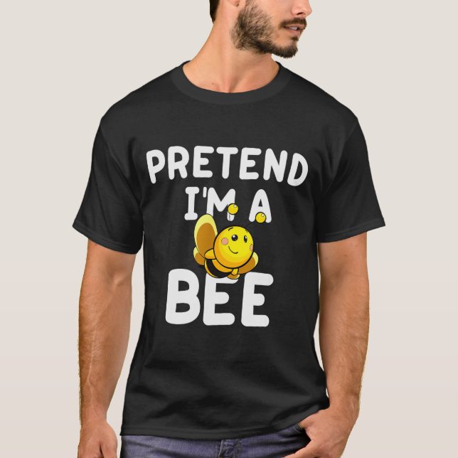 Pretend I'm A Bee Funny Lazy Easy Halloween Costum T-Shirt (Front)