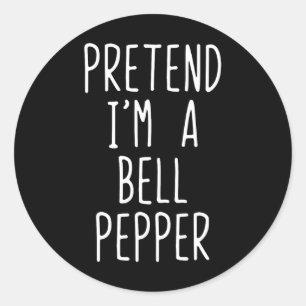 Pretend I'm A Bell Pepper Costume Halloween Lazy A Classic Round Sticker