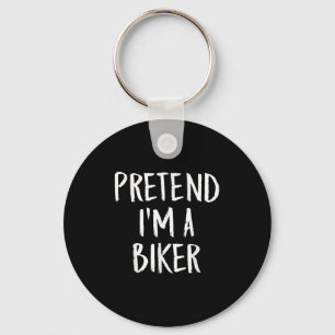 Pretend I'm A Biker Family Funny Halloween Party C Key Ring