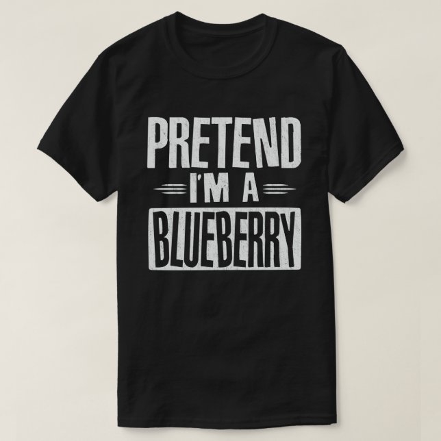 Pretend I'm A Blueberry Lazy Halloween Costume T-Shirt (Design Front)