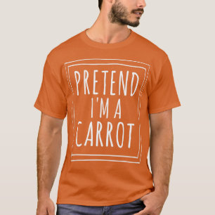 Pretend Im A Carrot Halloween Costume Party Funny  T-Shirt