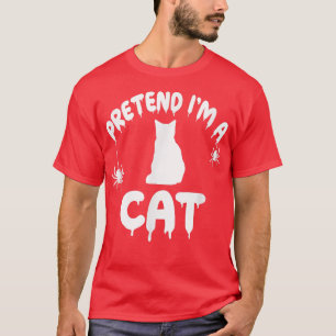 Pretend I'm A Cat Tabby Kitten Spooky Cute Simple T-Shirt