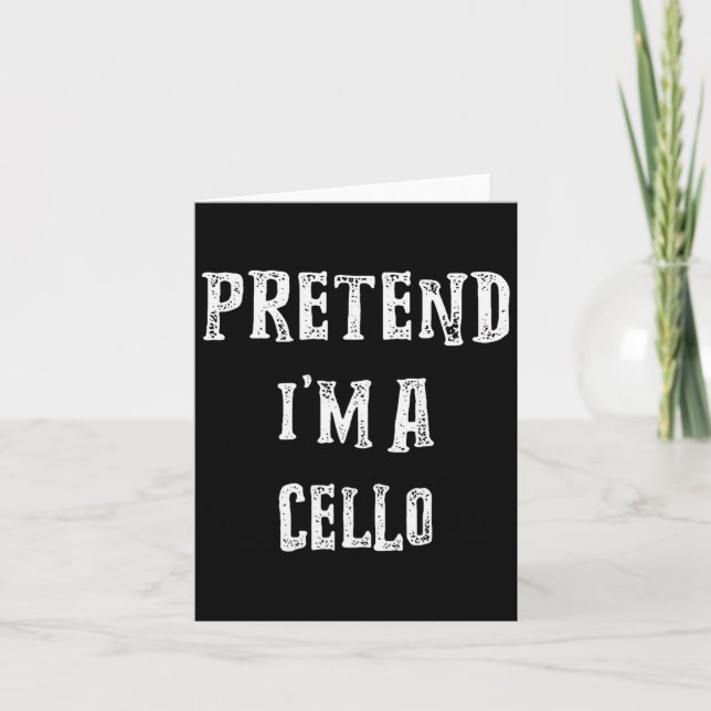 Pretend I'm A Cello Halloween Costume Couples Matc Card (Front)