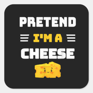 Pretend Im a Cheese DIY Easy Halloween Costume Square Sticker