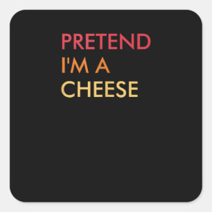 Pretend Im A Cheese Lazy Halloween Party Costume Square Sticker
